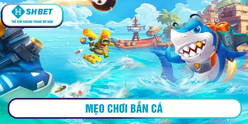 Bắn cá nổ hũ là gì? Hướng dẫn chơi bắn cá nổ hũ 2026 3 Mẹo chơi bắn cá