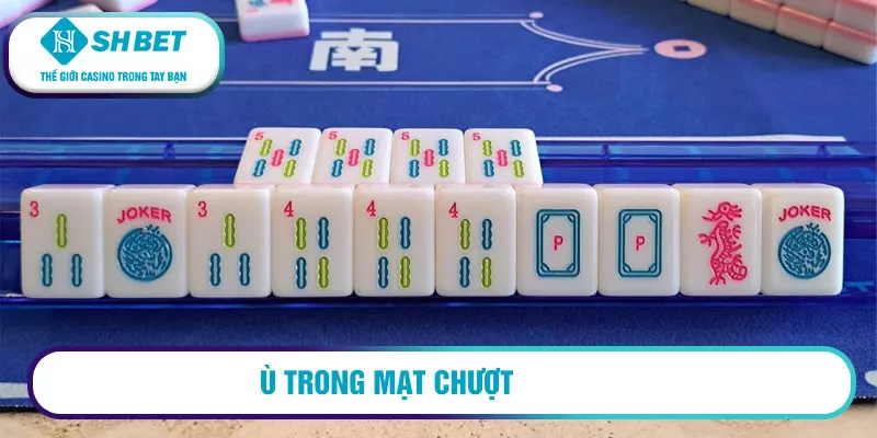 Hướng dẫn cách chơi mạt chượt chi tiết 2026 3 Ù trong mạt chượt
